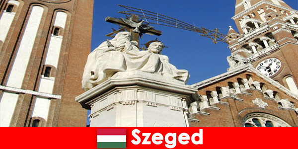 Pilgrimage for tourists to Szeged Hungary is worth a trip