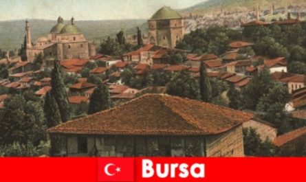 Cultural Heritage of Türkiye Bursa the capital of the Ottoman Empire
