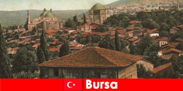 Cultural Heritage of Türkiye Bursa the capital of the Ottoman Empire